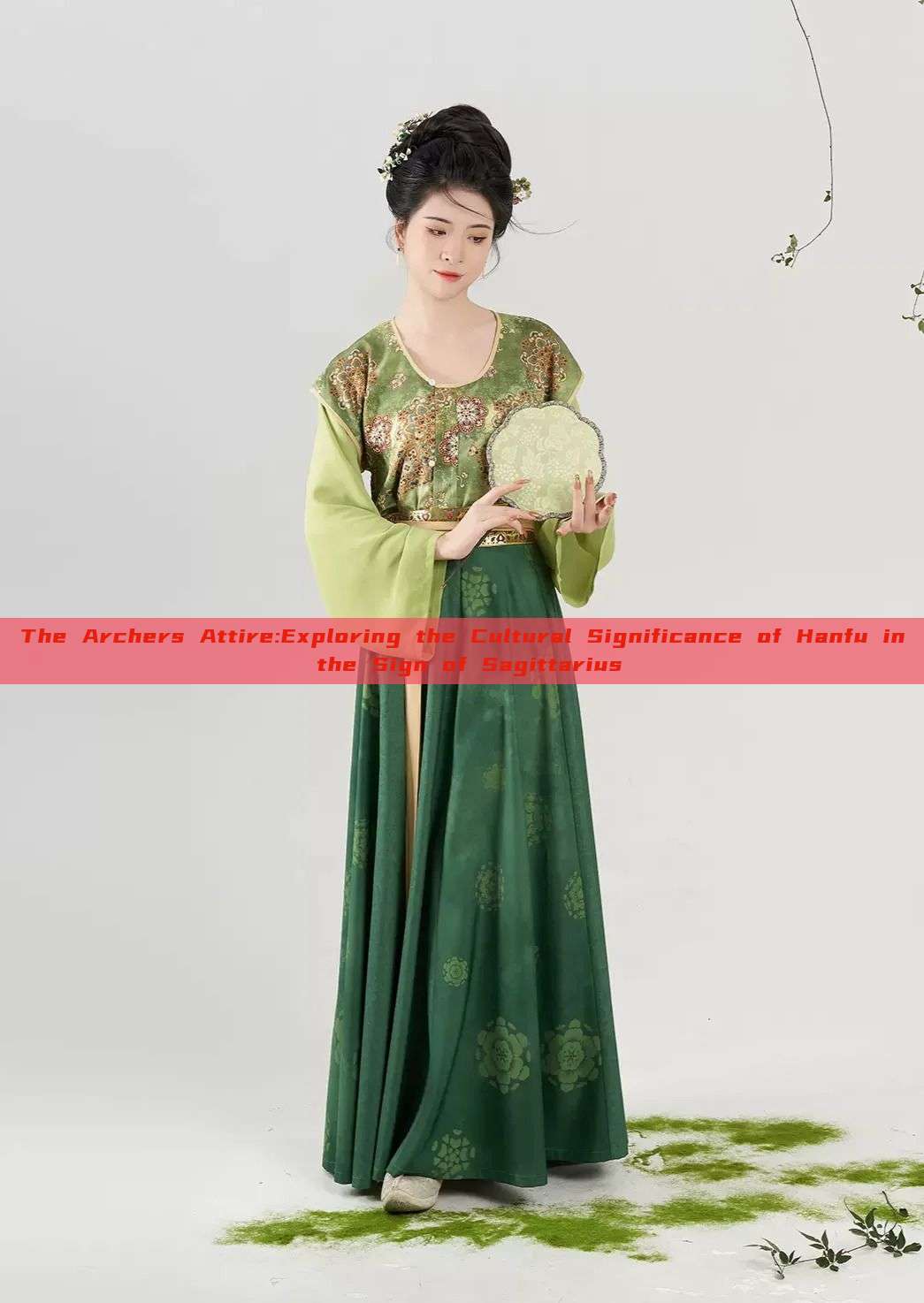 The Archers Attire:Exploring the Cultural Significance of Hanfu in the Sign of Sagittarius