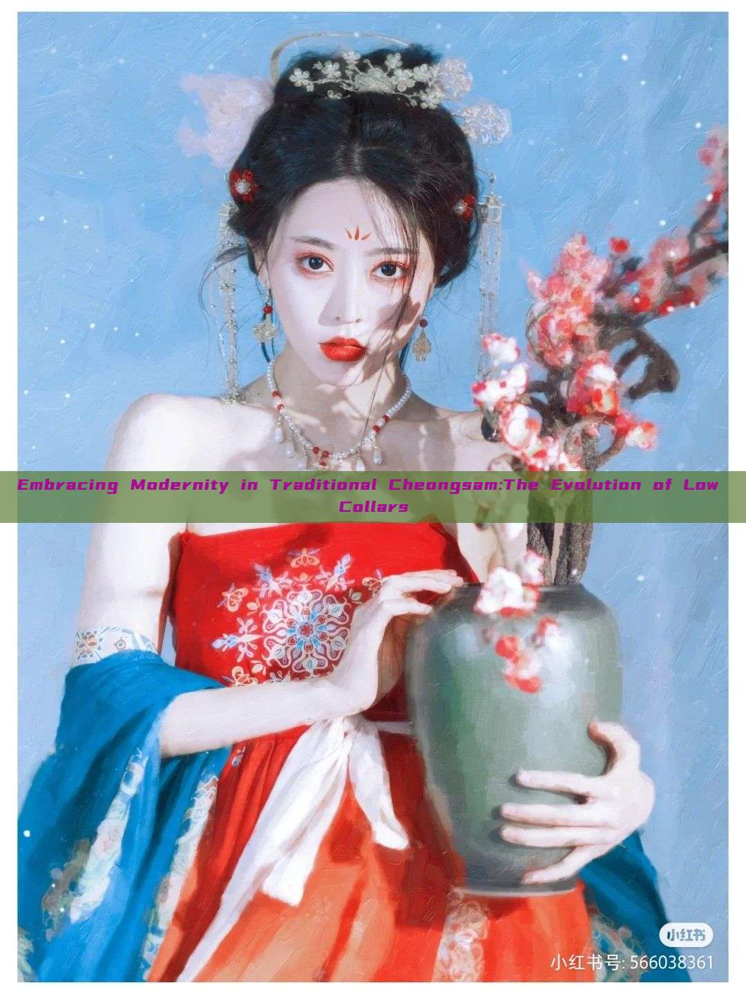 Embracing Modernity in Traditional Cheongsam:The Evolution of Low Collars