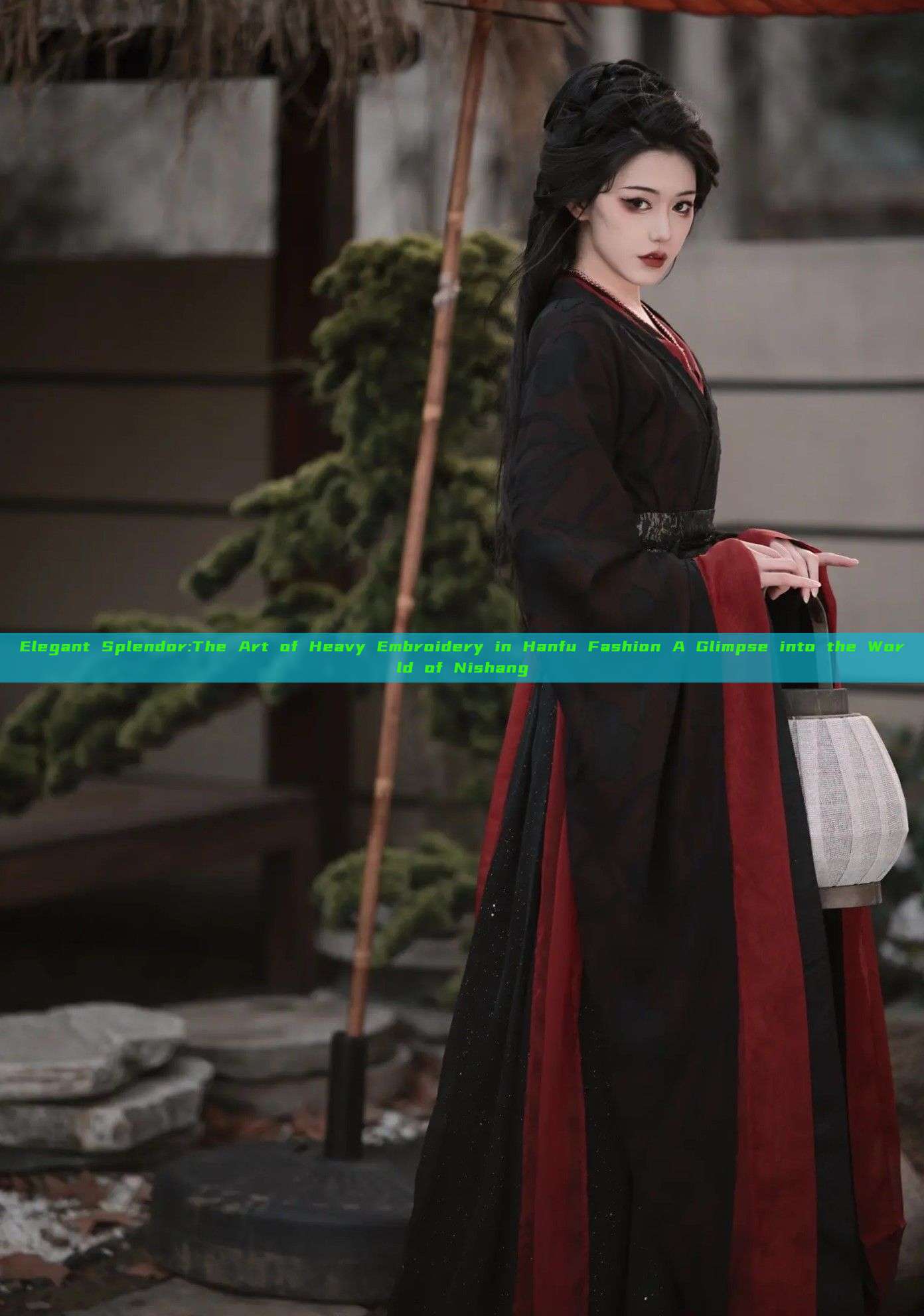 Elegant Splendor:The Art of Heavy Embroidery in Hanfu Fashion A Glimpse into the World of Nishang