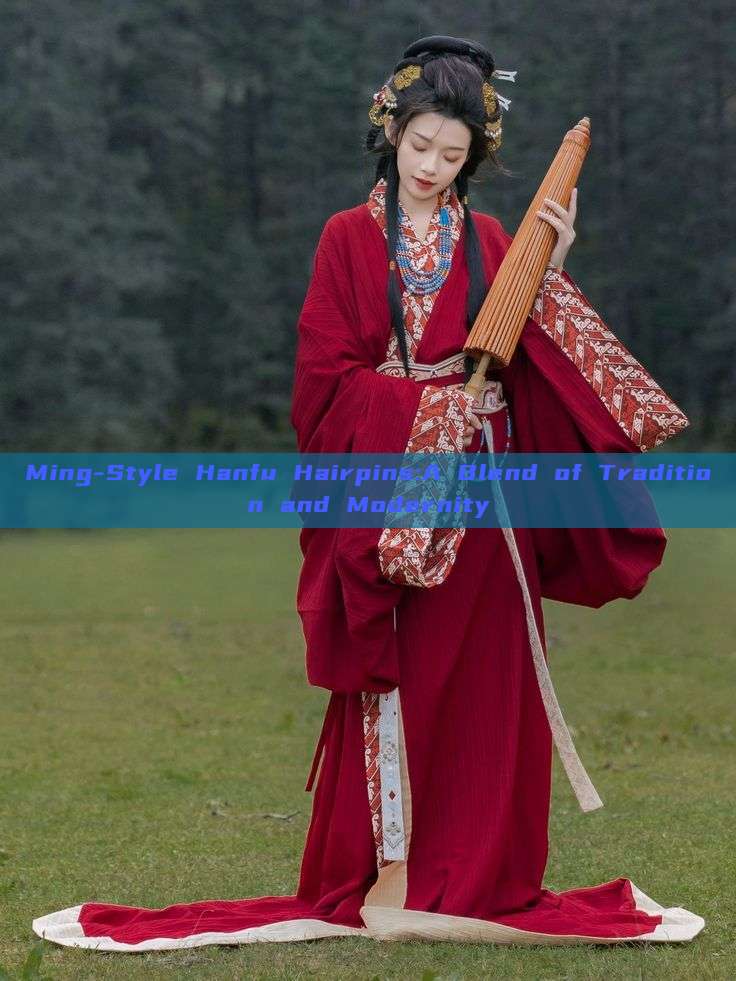 Ming-Style Hanfu Hairpins:A Blend of Tradition and Modernity Ming-Style Hanfu Hairpins:A Blend of Tradition and Modernity