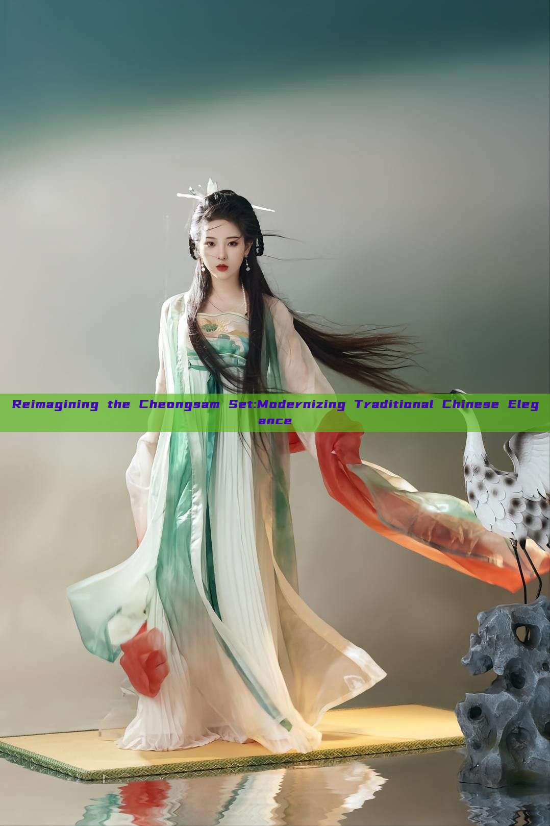 Reimagining the Cheongsam Set:Modernizing Traditional Chinese Elegance