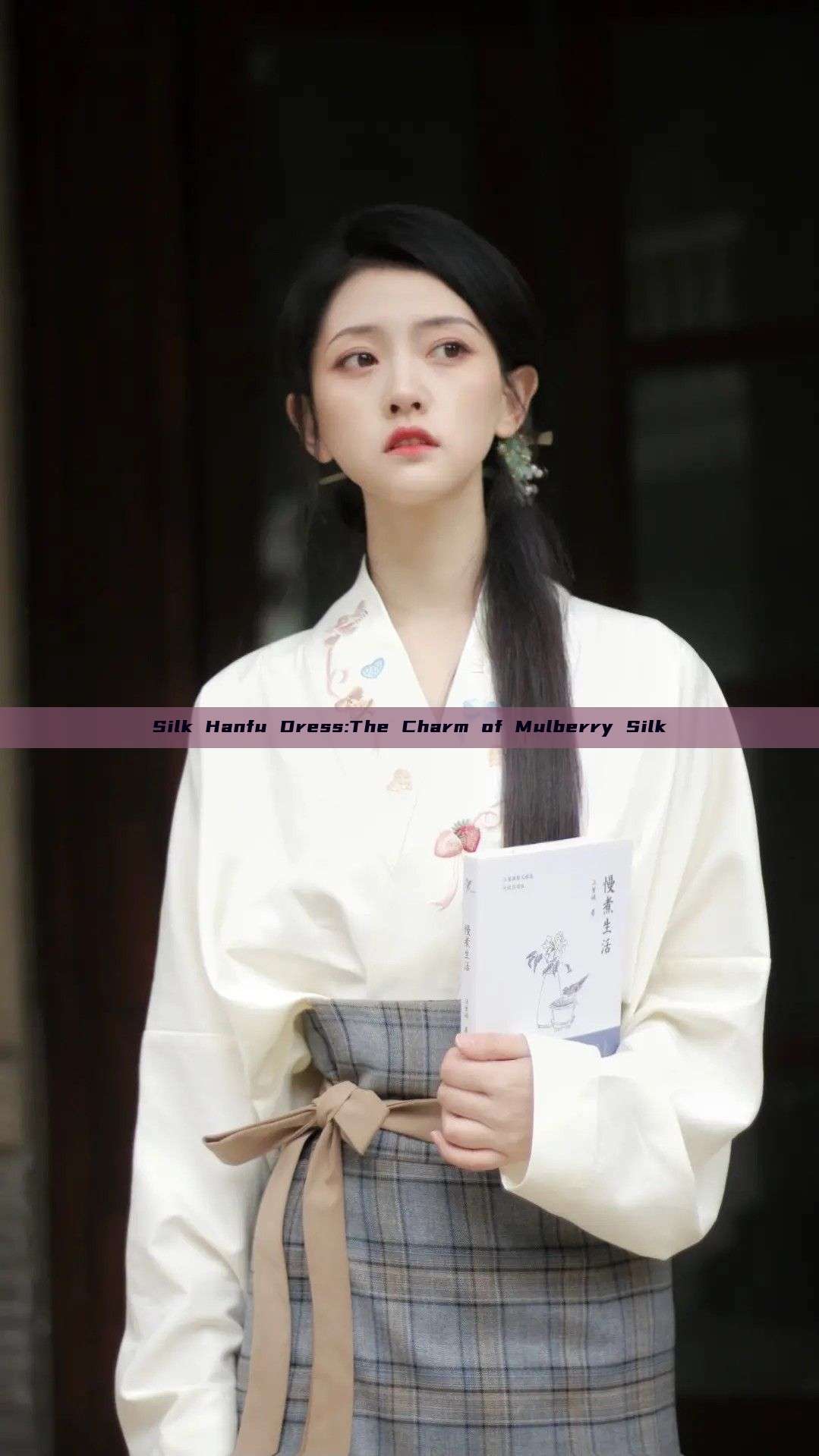 Silk Hanfu Dress:The Charm of Mulberry Silk Silk Hanfu Dress:The Charm of Mulberry Silk