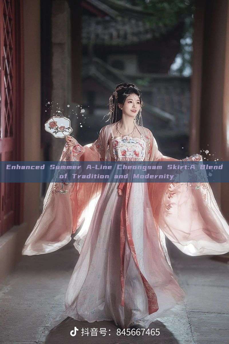 Enhanced Summer A-Line Cheongsam Skirt:A Blend of Tradition and Modernity Enhanced Summer A-Line Cheongsam Skirt:A Blend of Tradition and Modernity