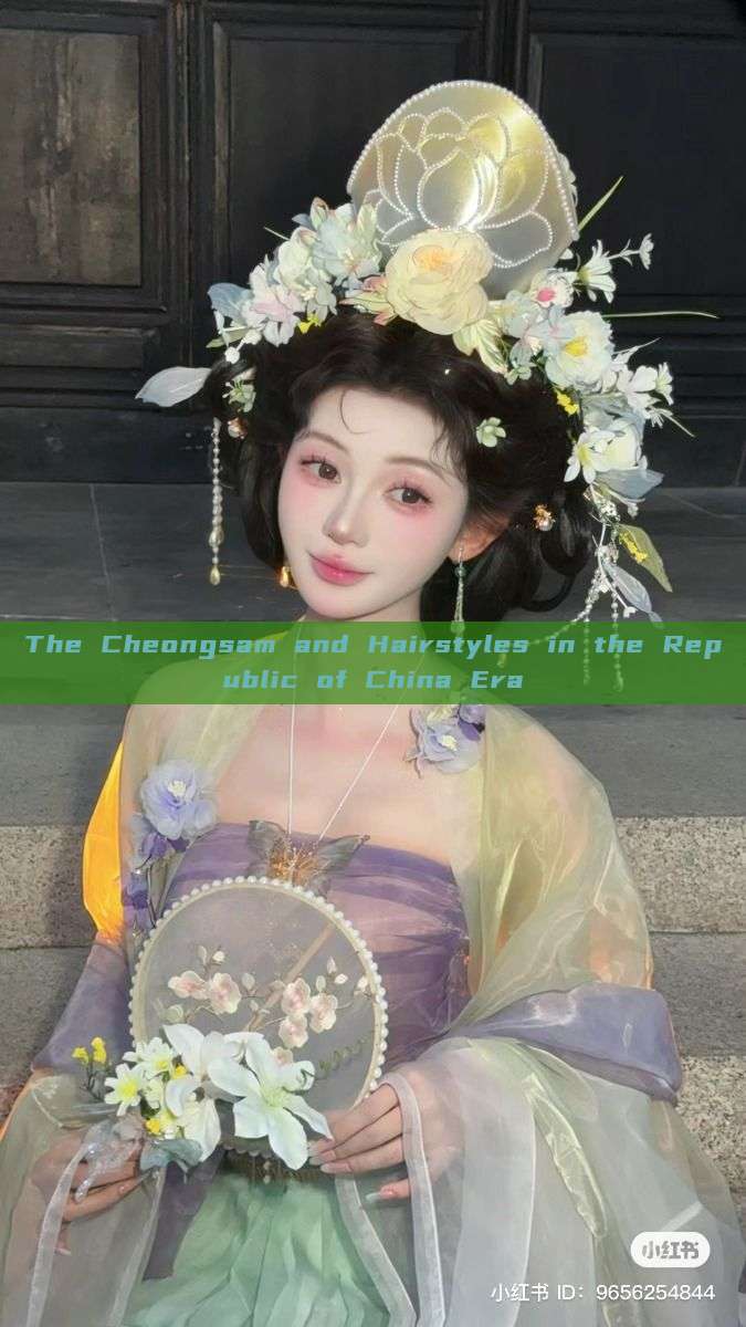 The Cheongsam and Hairstyles in the Republic of China Era