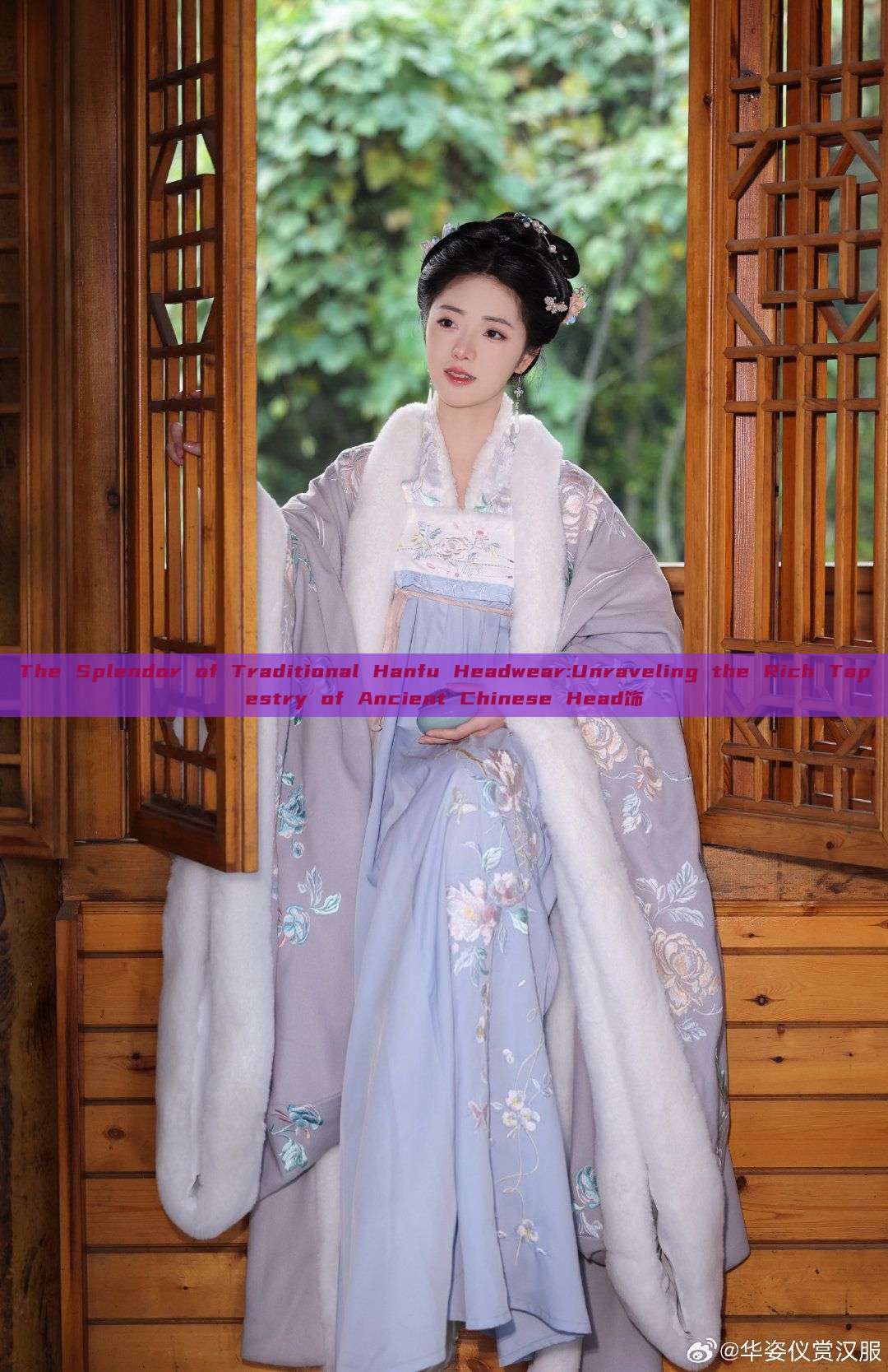 The Splendor of Traditional Hanfu Headwear:Unraveling the Rich Tapestry of Ancient Chinese Head饰 The Splendor of Traditional Hanfu Headwear:Unraveling the Rich Tapestry of Ancient Chinese Head饰
