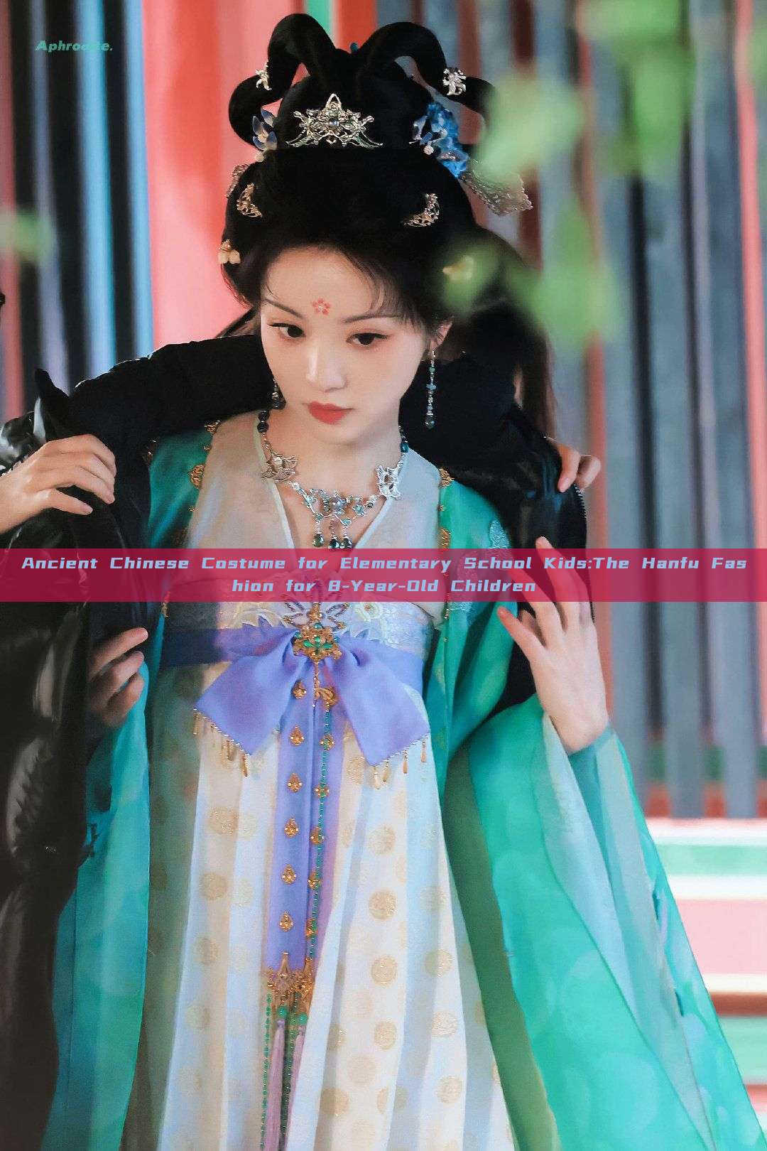 Ancient Chinese Costume for Elementary School Kids:The Hanfu Fashion for 8-Year-Old Children