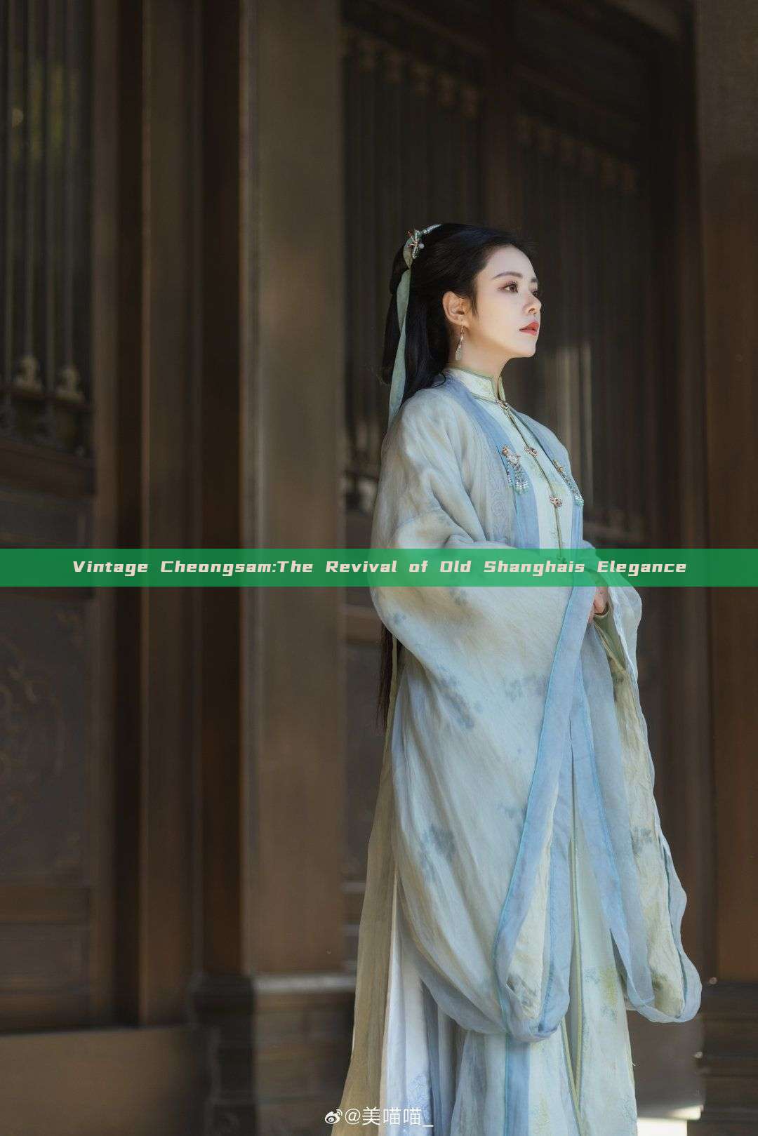 Vintage Cheongsam:The Revival of Old Shanghais Elegance