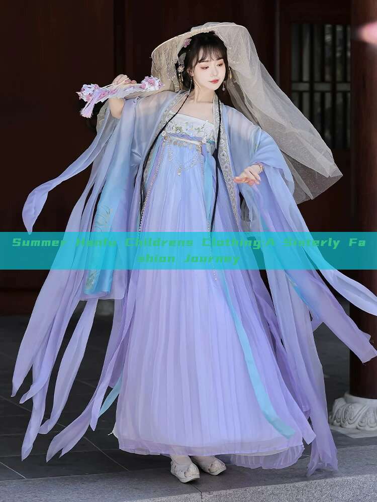 Summer Hanfu Childrens Clothing:A Sisterly Fashion Journey Summer Hanfu Childrens Clothing:A Sisterly Fashion Journey