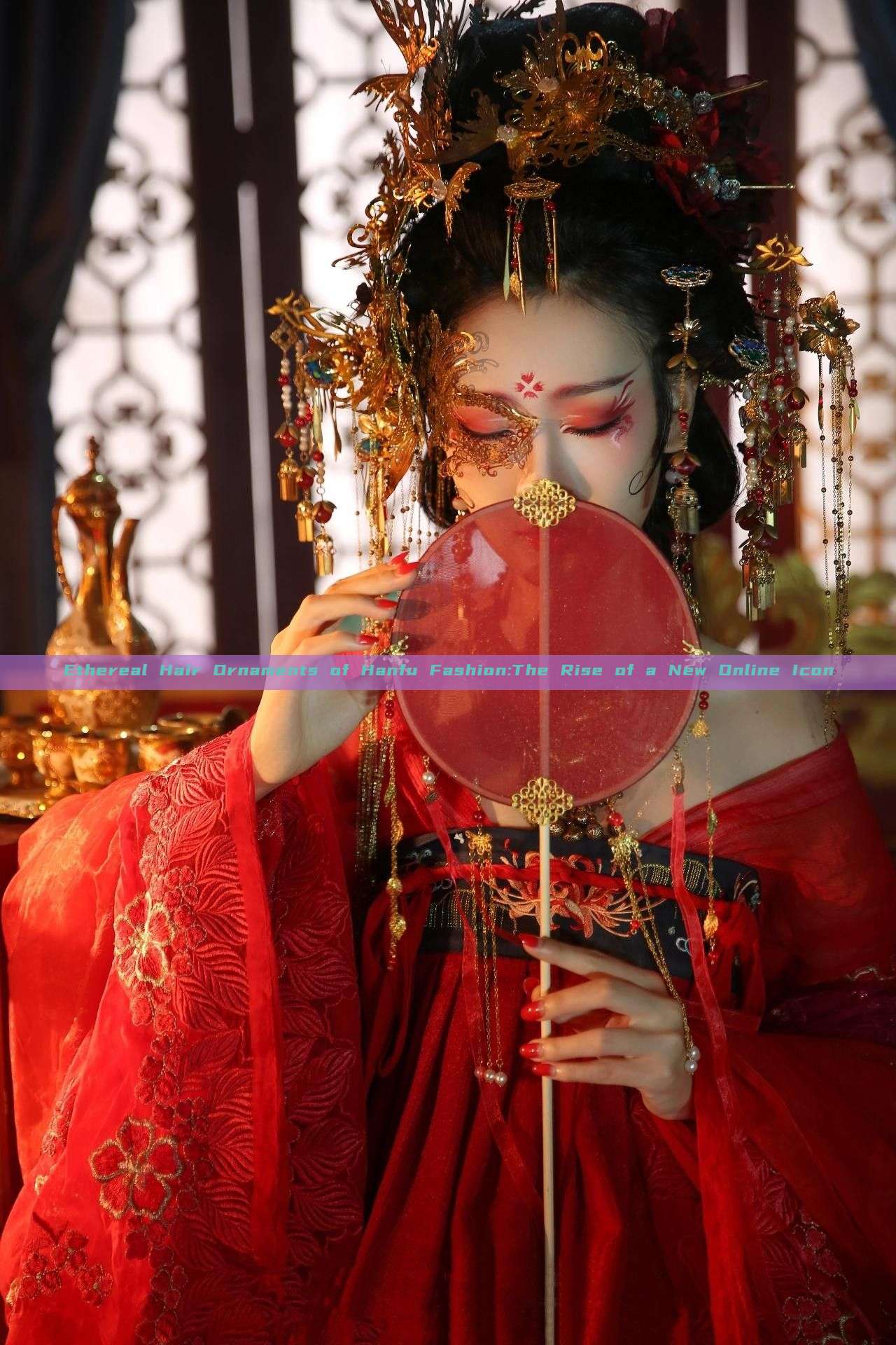 Ethereal Hair Ornaments of Hanfu Fashion:The Rise of a New Online Icon Ethereal Hair Ornaments of Hanfu Fashion:The Rise of a New Online Icon