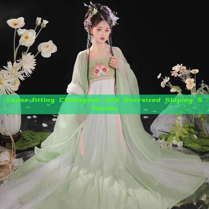 Loose-fitting Cheongsam with Oversized Sloping Sleeves Loose-fitting Cheongsam with Oversized Sloping Sleeves
