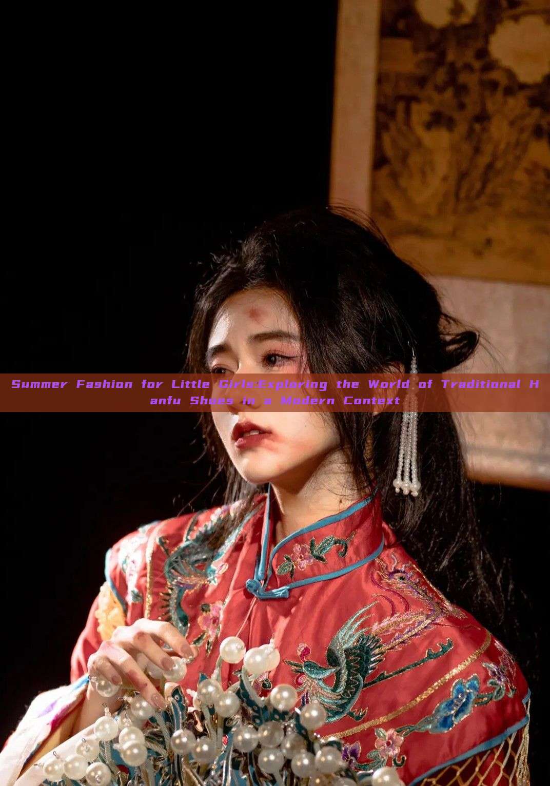 Summer Fashion for Little Girls:Exploring the World of Traditional Hanfu Shoes in a Modern Context
