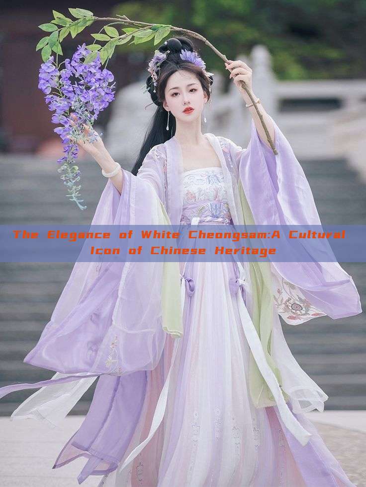 The Elegance of White Cheongsam:A Cultural Icon of Chinese Heritage The Elegance of White Cheongsam:A Cultural Icon of Chinese Heritage