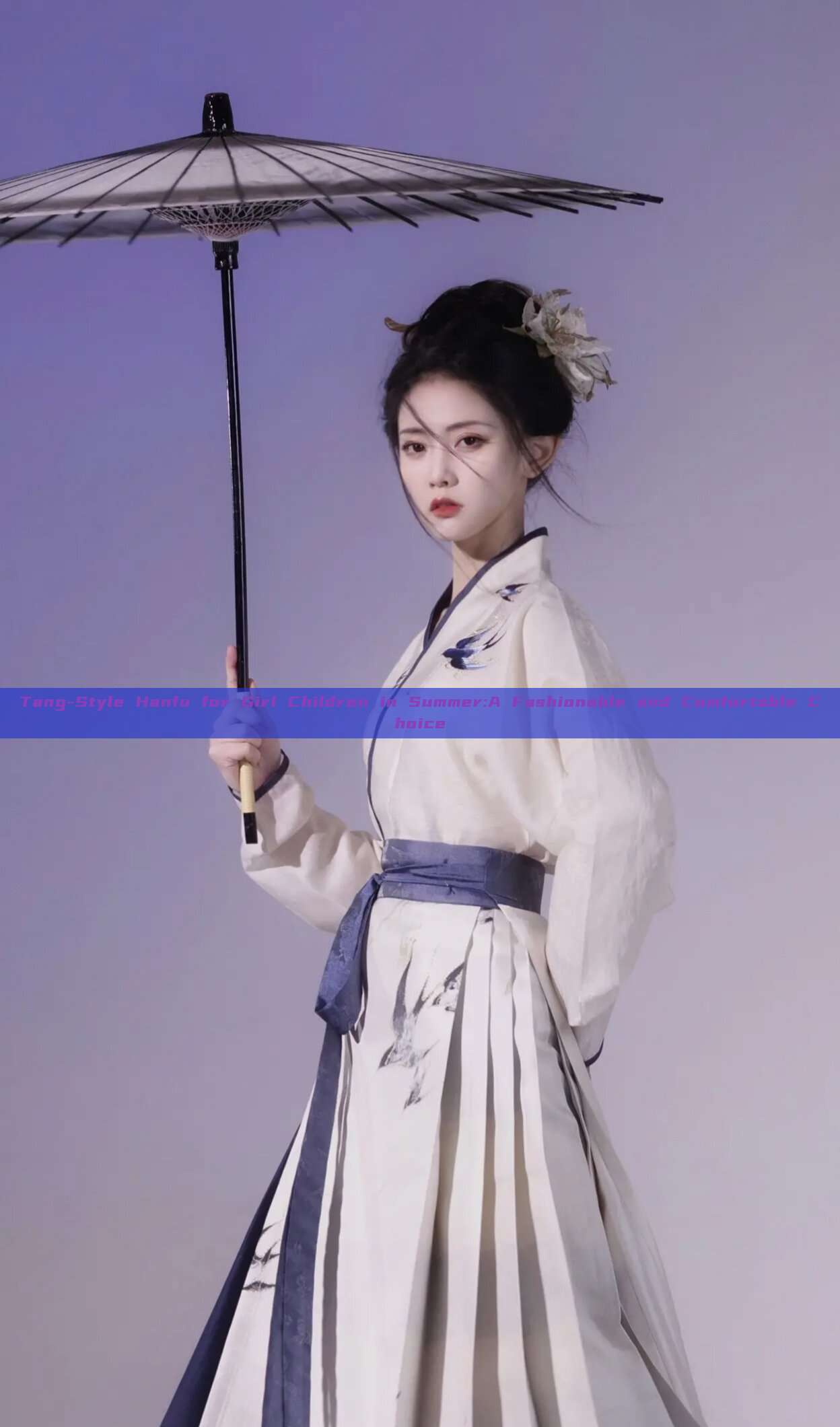 Tang-Style Hanfu for Girl Children in Summer:A Fashionable and Comfortable Choice Tang-Style Hanfu for Girl Children in Summer:A Fashionable and Comfortable Choice