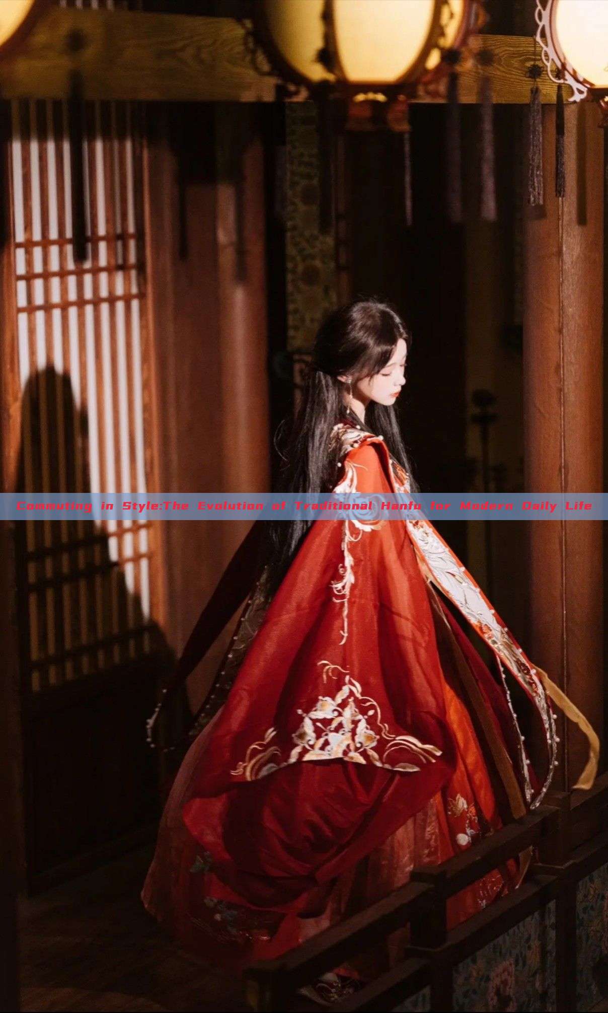 Commuting in Style:The Evolution of Traditional Hanfu for Modern Daily Life Commuting in Style:The Evolution of Traditional Hanfu for Modern Daily Life
