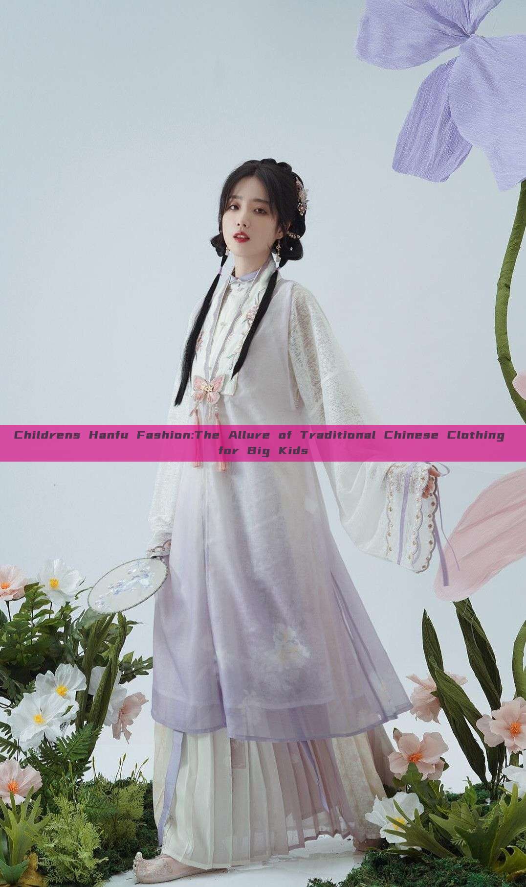 Childrens Hanfu Fashion:The Allure of Traditional Chinese Clothing for Big Kids Childrens Hanfu Fashion:The Allure of Traditional Chinese Clothing for Big Kids