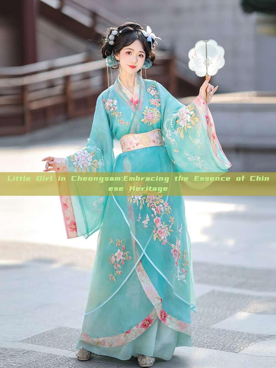 Little Girl in Cheongsam:Embracing the Essence of Chinese Heritage Little Girl in Cheongsam:Embracing the Essence of Chinese Heritage