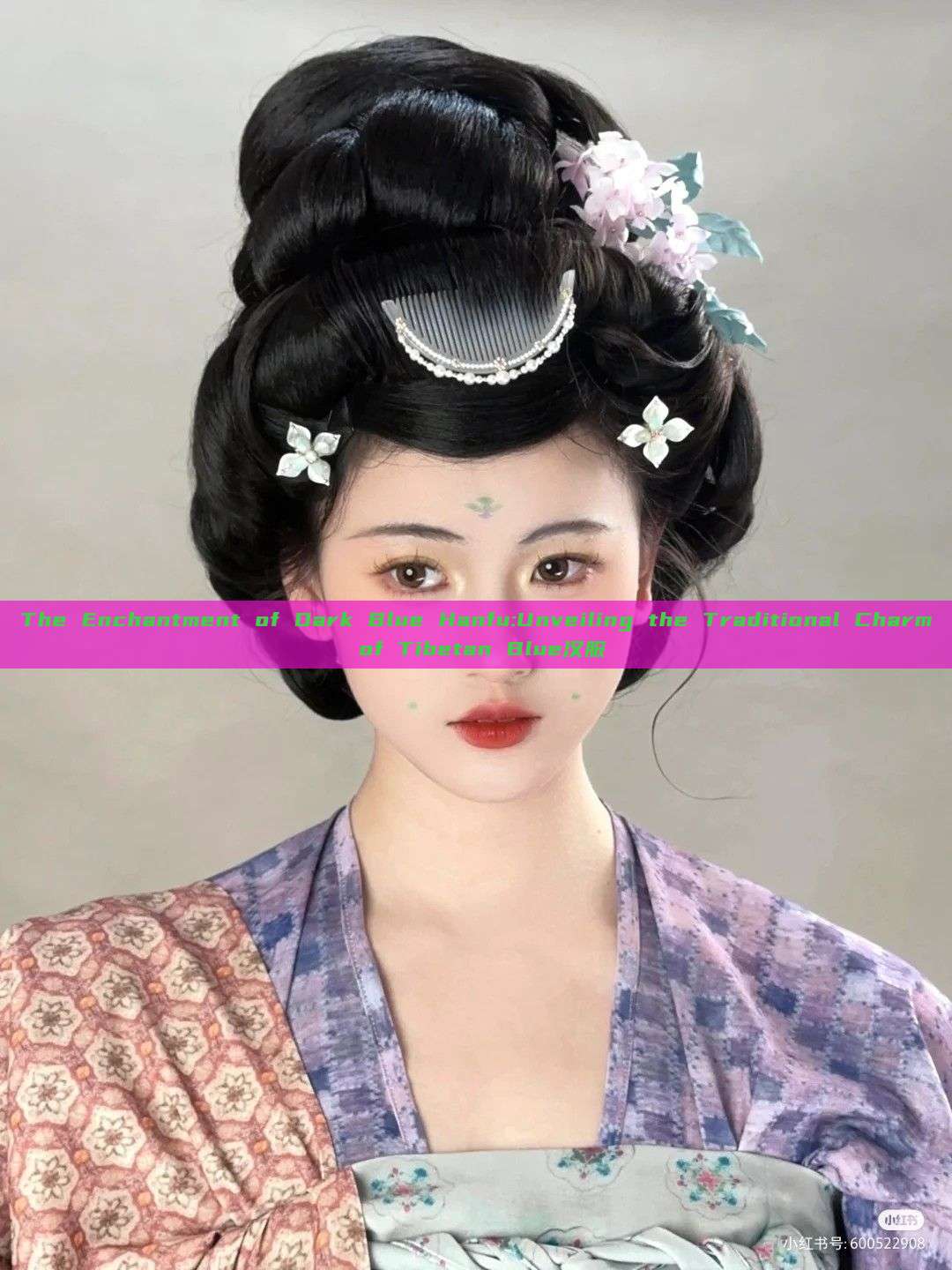 The Enchantment of Dark Blue Hanfu:Unveiling the Traditional Charm of Tibetan Blue汉服 The Enchantment of Dark Blue Hanfu:Unveiling the Traditional Charm of Tibetan Blue汉服