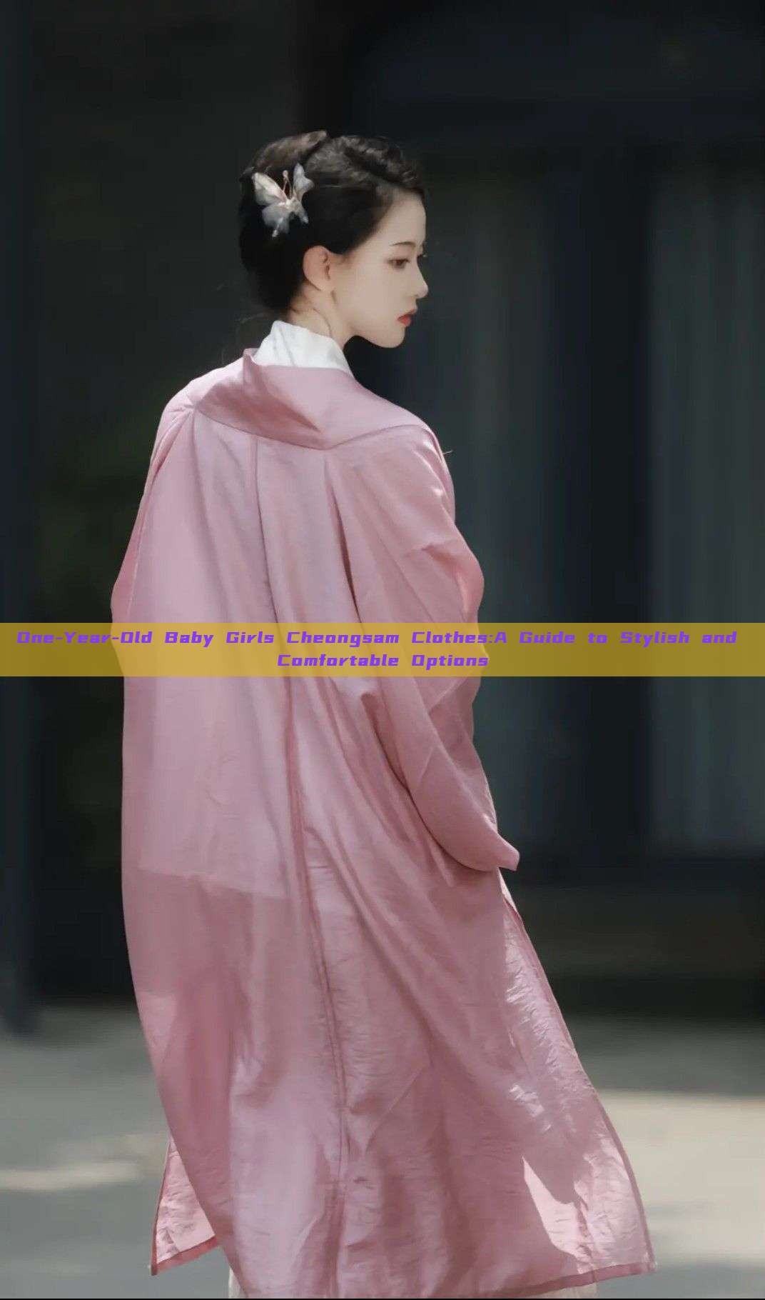 One-Year-Old Baby Girls Cheongsam Clothes:A Guide to Stylish and Comfortable Options One-Year-Old Baby Girls Cheongsam Clothes:A Guide to Stylish and Comfortable Options