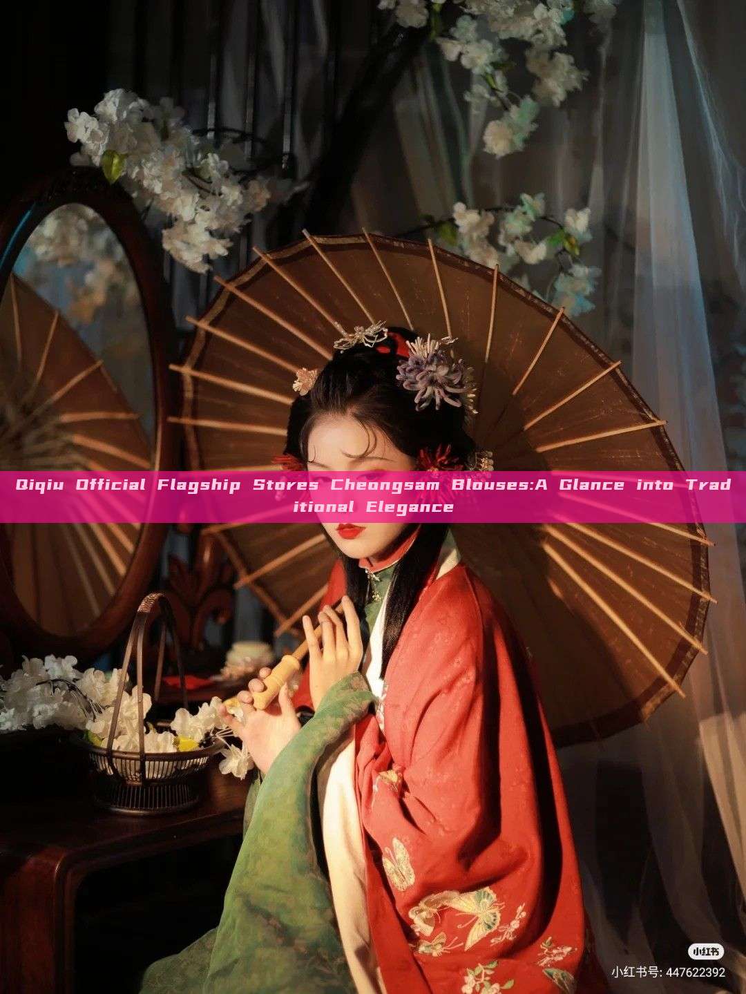 Qiqiu Official Flagship Stores Cheongsam Blouses:A Glance into Traditional Elegance Qiqiu Official Flagship Stores Cheongsam Blouses:A Glance into Traditional Elegance