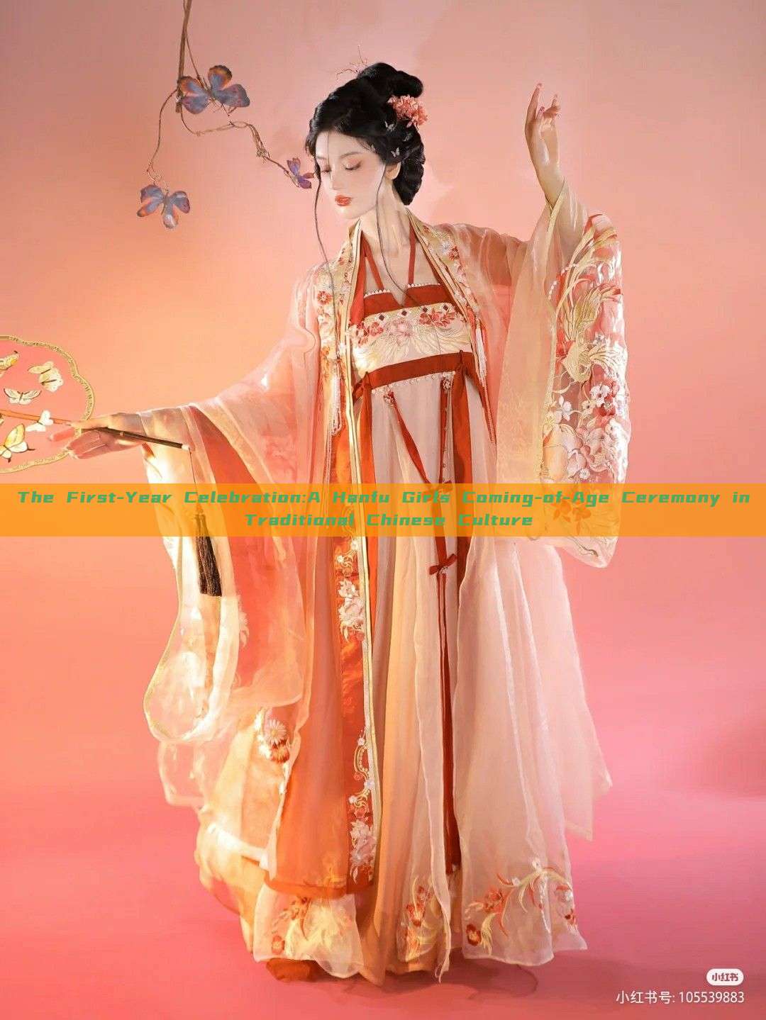 The First-Year Celebration:A Hanfu Girls Coming-of-Age Ceremony in Traditional Chinese Culture The First-Year Celebration:A Hanfu Girls Coming-of-Age Ceremony in Traditional Chinese Culture