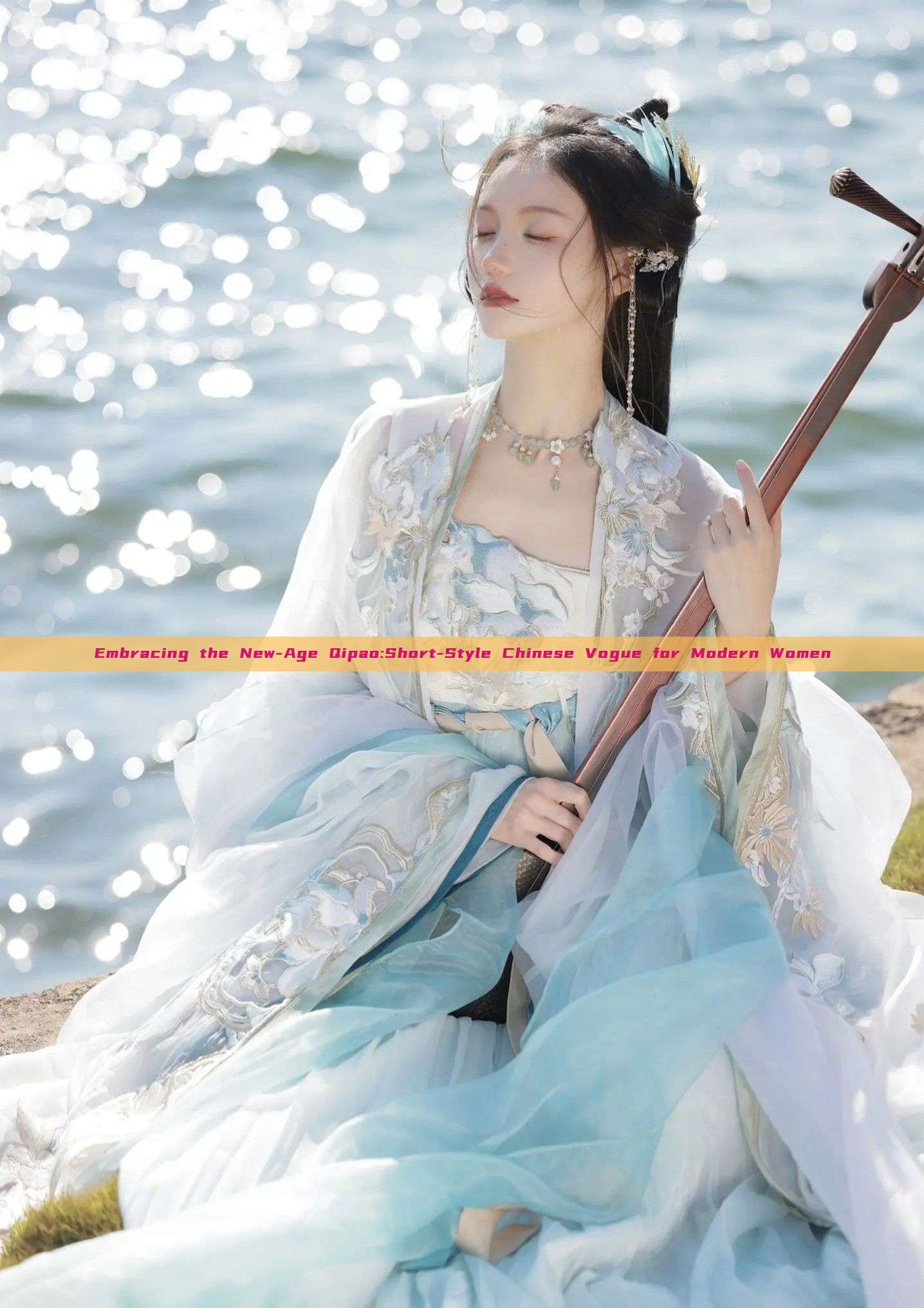 Embracing the New-Age Qipao:Short-Style Chinese Vogue for Modern Women Embracing the New-Age Qipao:Short-Style Chinese Vogue for Modern Women