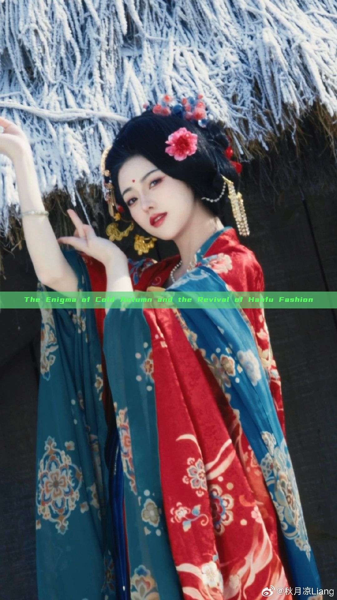 The Enigma of Cold Autumn and the Revival of Hanfu Fashion The Enigma of Cold Autumn and the Revival of Hanfu Fashion