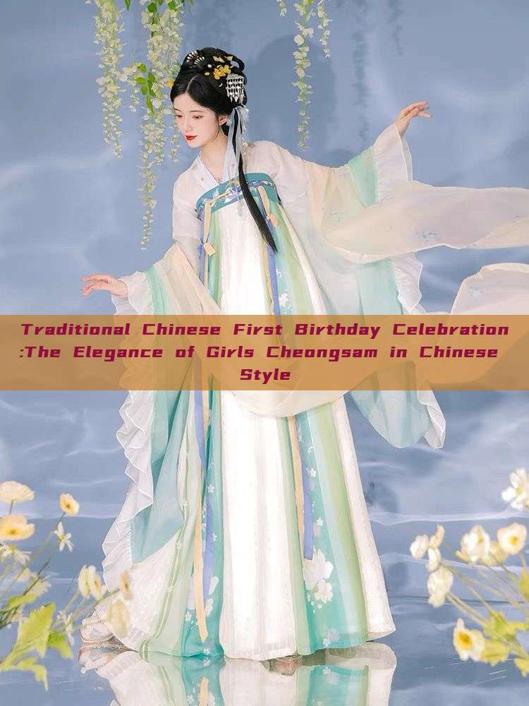 Traditional Chinese First Birthday Celebration:The Elegance of Girls Cheongsam in Chinese Style Traditional Chinese First Birthday Celebration:The Elegance of Girls Cheongsam in Chinese Style