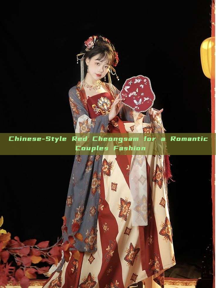 Chinese-Style Red Cheongsam for a Romantic Couples Fashion
