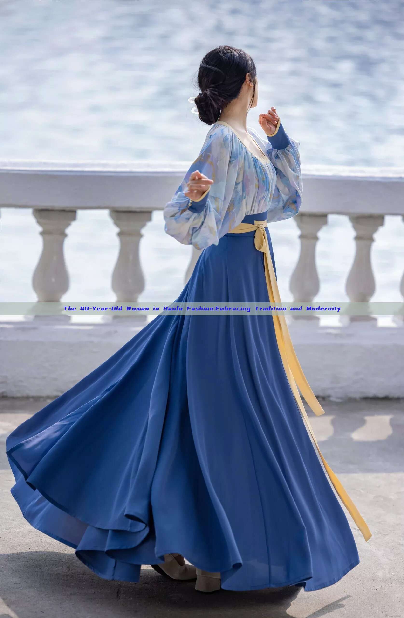 The 40-Year-Old Woman in Hanfu Fashion:Embracing Tradition and Modernity The 40-Year-Old Woman in Hanfu Fashion:Embracing Tradition and Modernity