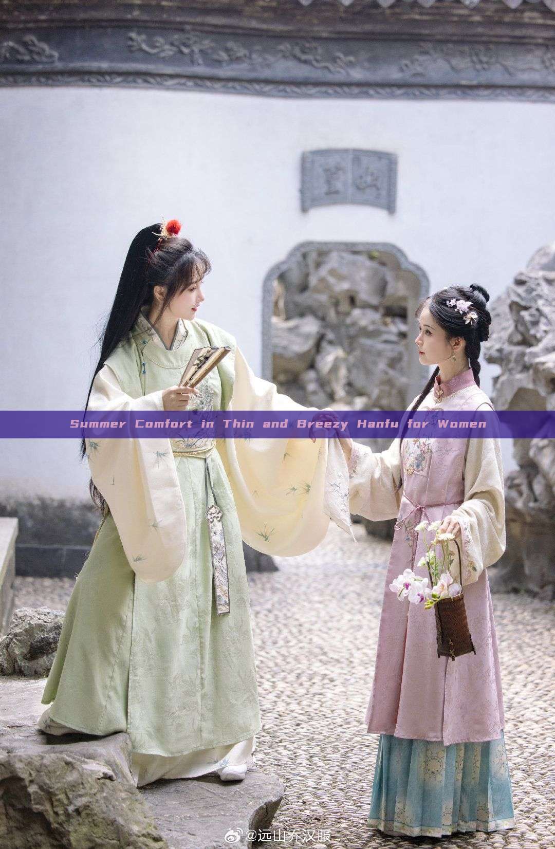 Summer Comfort in Thin and Breezy Hanfu for Women Summer Comfort in Thin and Breezy Hanfu for Women