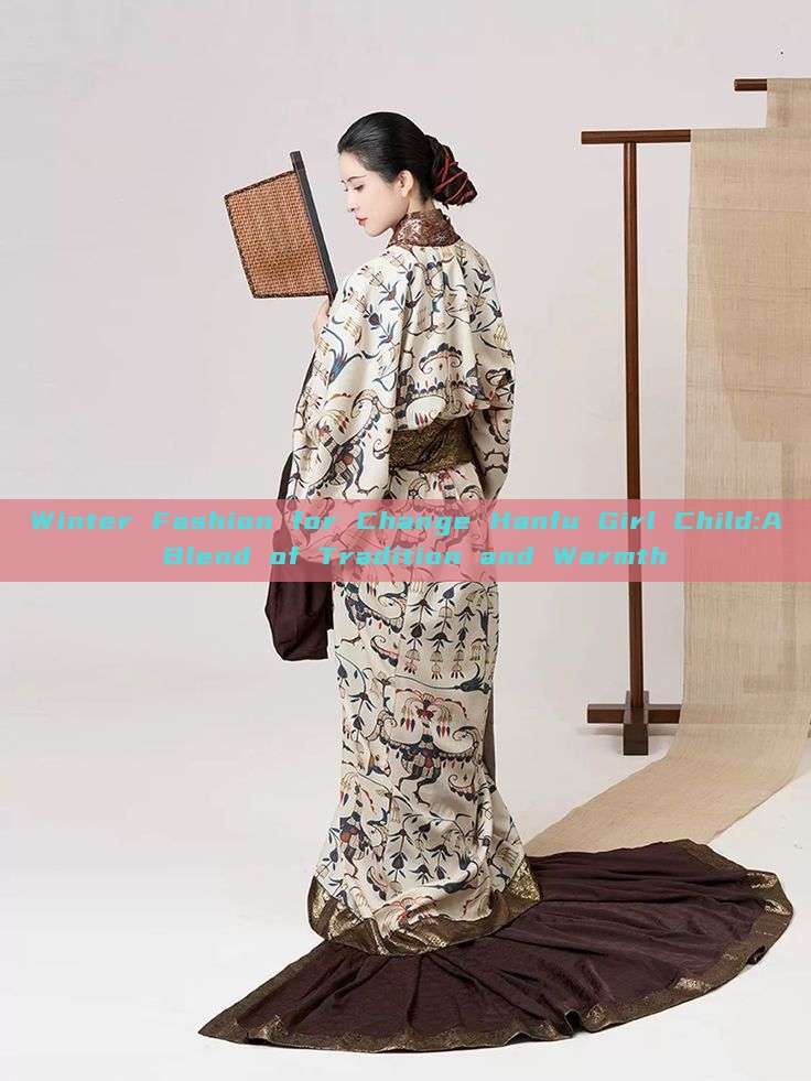 Winter Fashion for Change Hanfu Girl Child:A Blend of Tradition and Warmth Winter Fashion for Change Hanfu Girl Child:A Blend of Tradition and Warmth