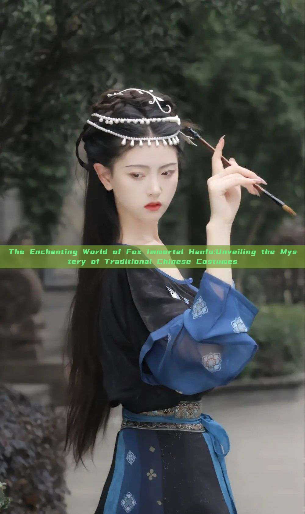 The Enchanting World of Fox Immortal Hanfu:Unveiling the Mystery of Traditional Chinese Costumes The Enchanting World of Fox Immortal Hanfu:Unveiling the Mystery of Traditional Chinese Costumes