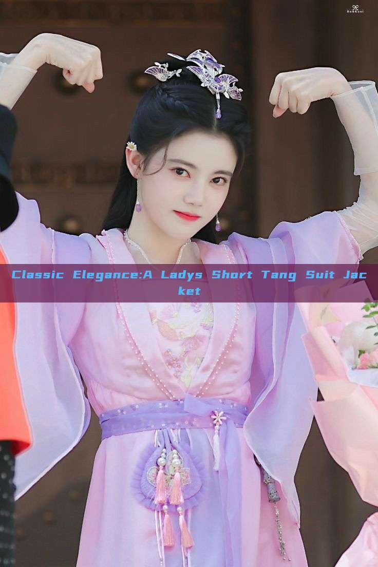 Classic Elegance:A Ladys Short Tang Suit Jacket Classic Elegance:A Ladys Short Tang Suit Jacket