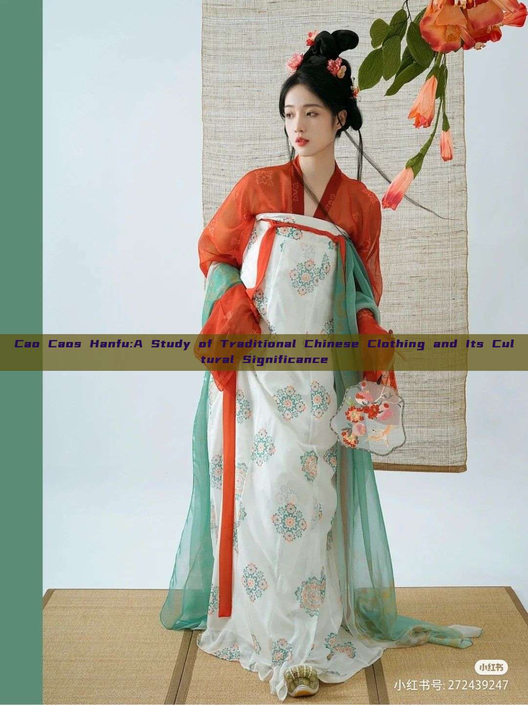 Cao Caos Hanfu:A Study of Traditional Chinese Clothing and Its Cultural Significance Cao Caos Hanfu:A Study of Traditional Chinese Clothing and Its Cultural Significance