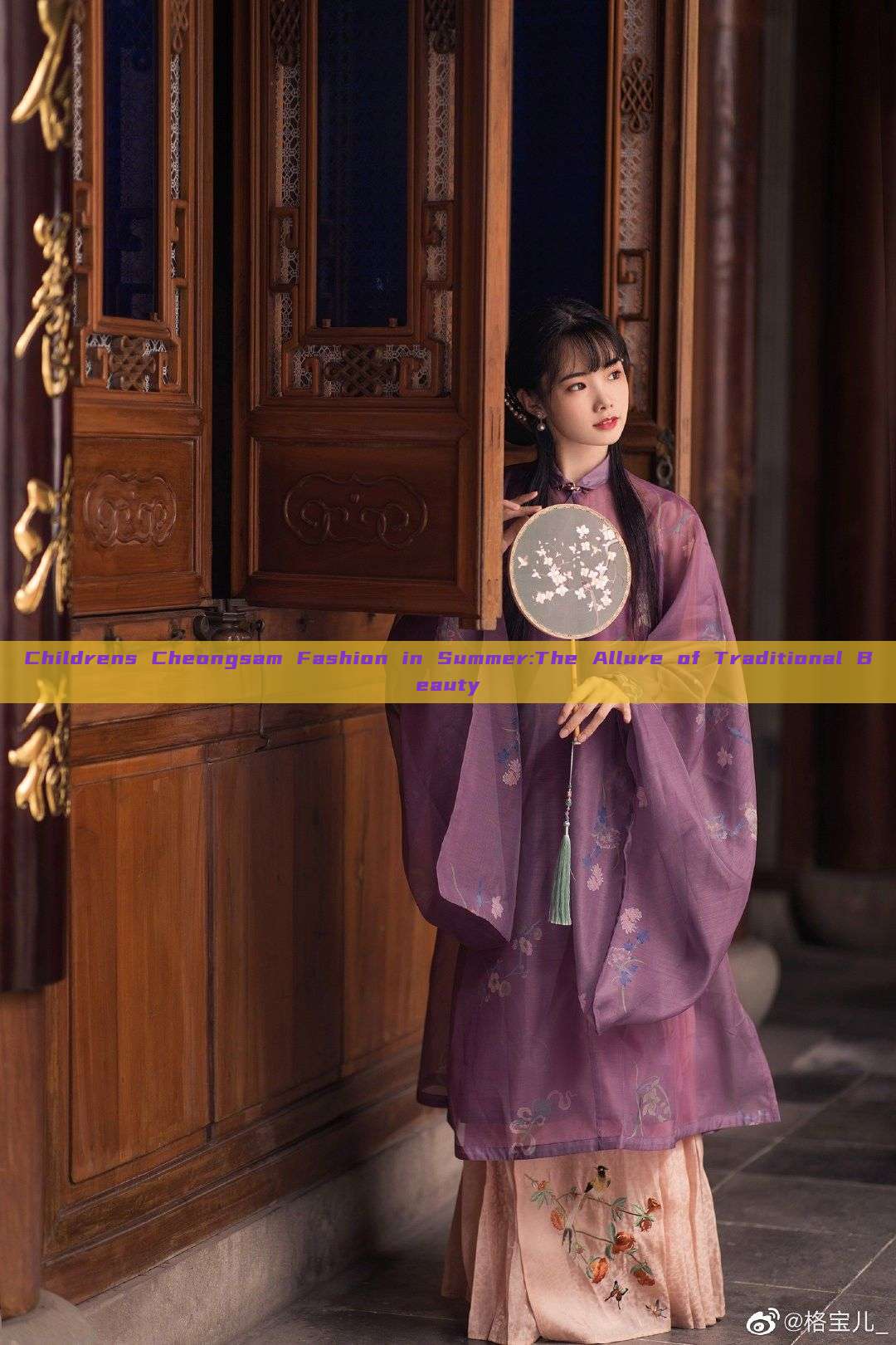 Childrens Cheongsam Fashion in Summer:The Allure of Traditional Beauty Childrens Cheongsam Fashion in Summer:The Allure of Traditional Beauty