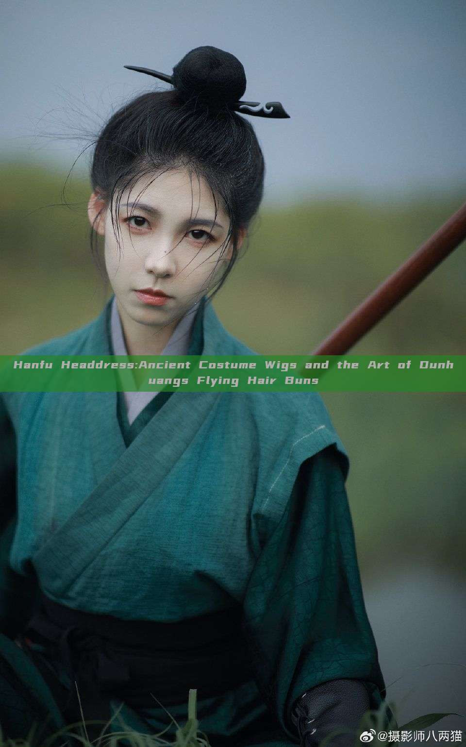 Hanfu Headdress:Ancient Costume Wigs and the Art of Dunhuangs Flying Hair Buns Hanfu Headdress:Ancient Costume Wigs and the Art of Dunhuangs Flying Hair Buns