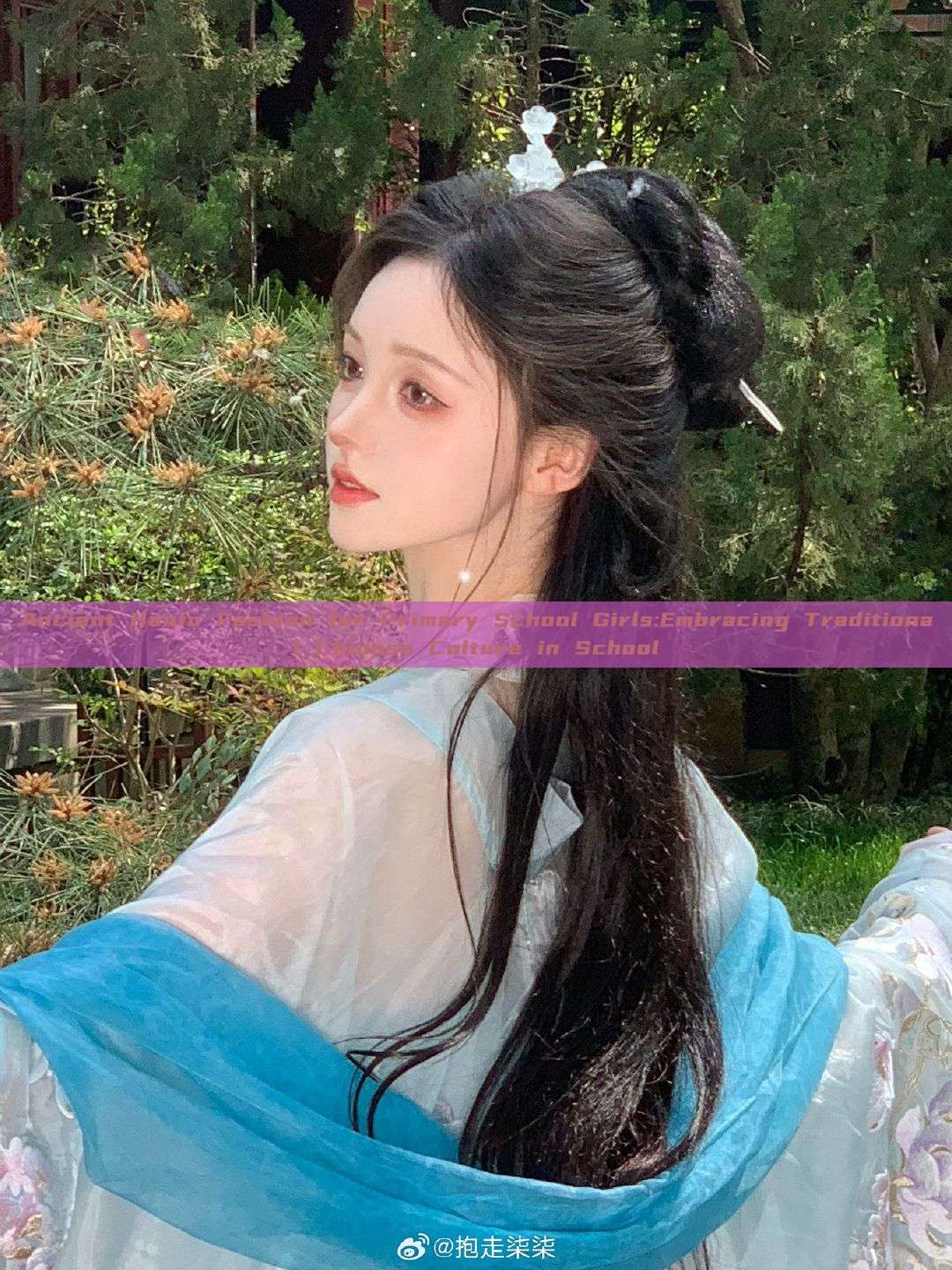 Ancient Hanfu Fashion for Primary School Girls:Embracing Traditional Chinese Culture in School Ancient Hanfu Fashion for Primary School Girls:Embracing Traditional Chinese Culture in School