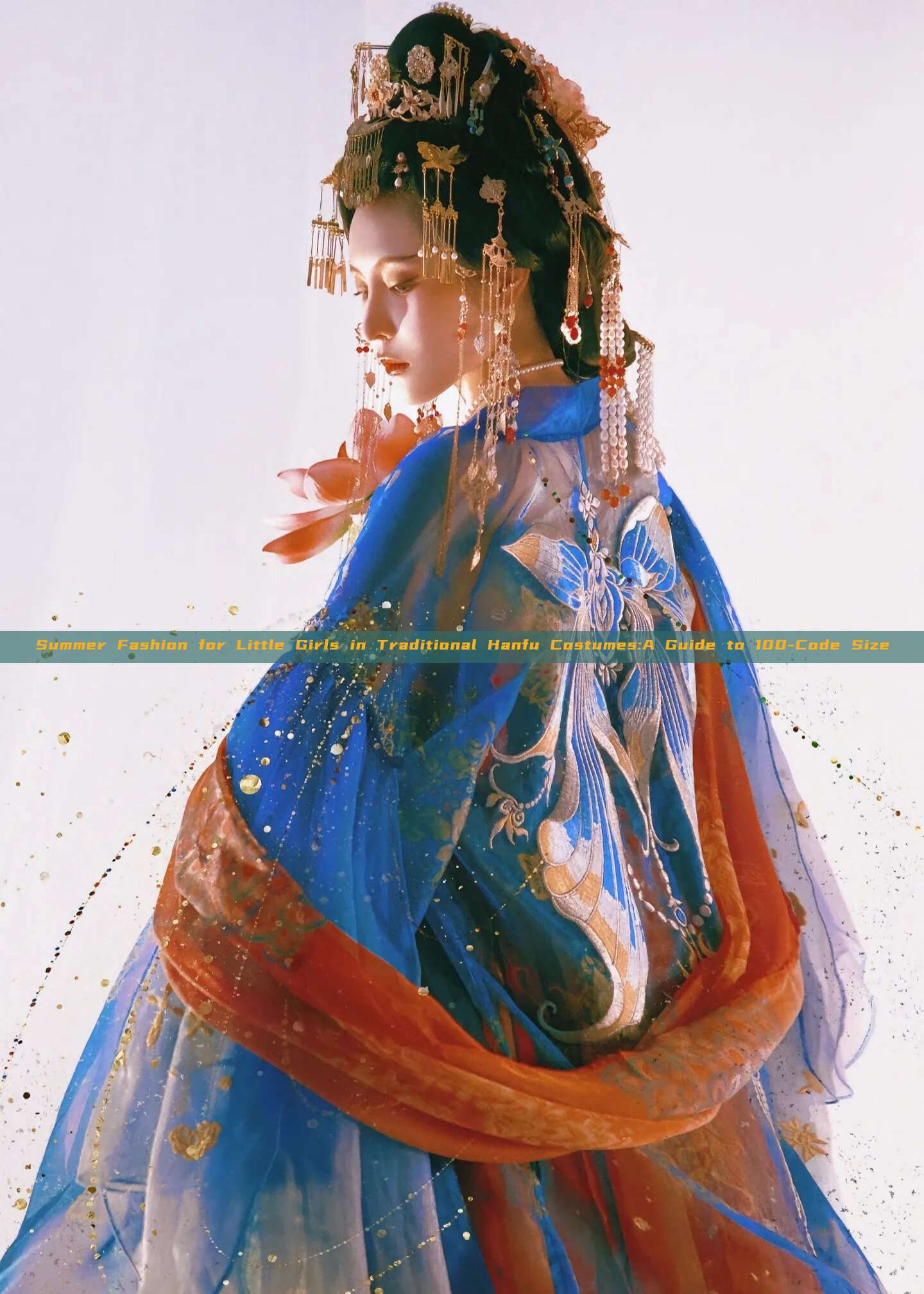 Summer Fashion for Little Girls in Traditional Hanfu Costumes:A Guide to 100-Code Size Summer Fashion for Little Girls in Traditional Hanfu Costumes:A Guide to 100-Code Size