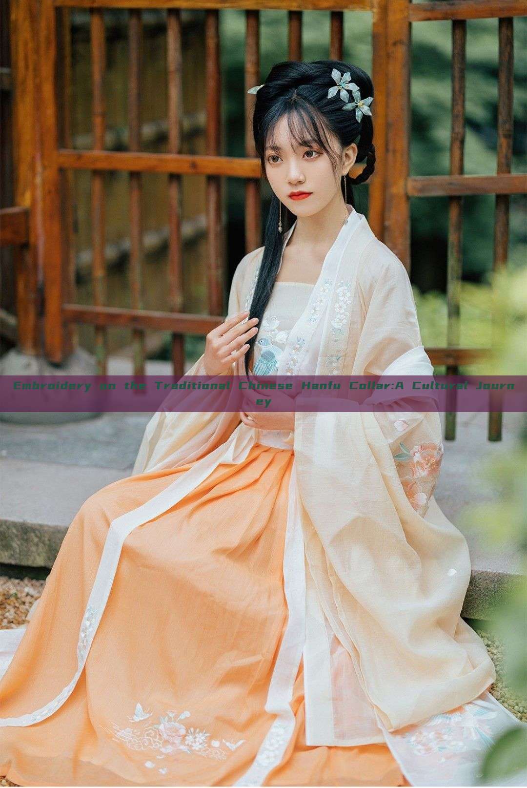 Embroidery on the Traditional Chinese Hanfu Collar:A Cultural Journey Embroidery on the Traditional Chinese Hanfu Collar:A Cultural Journey