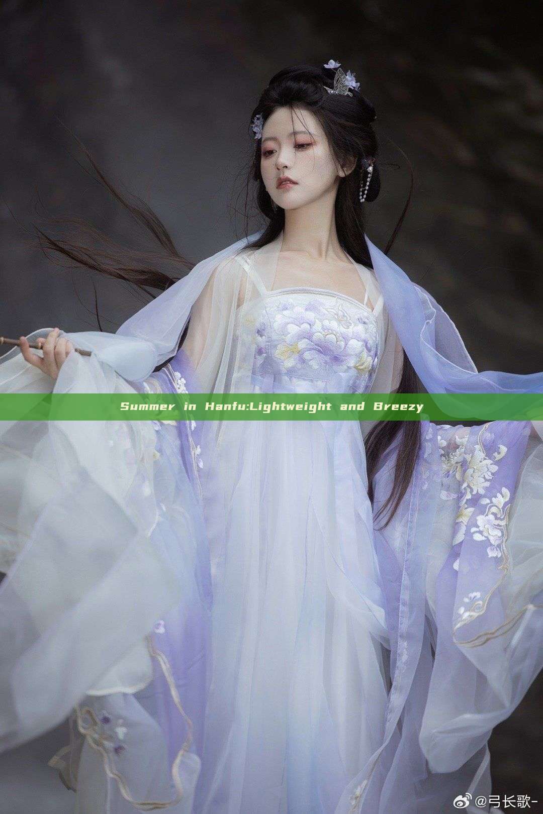 Summer in Hanfu:Lightweight and Breezy