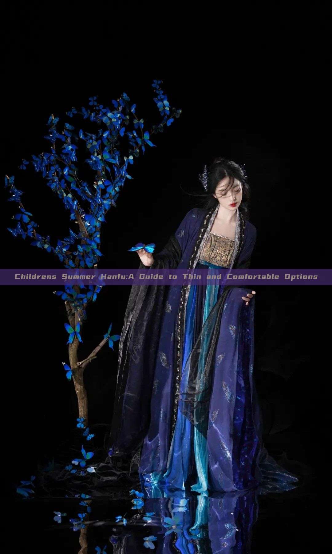 Childrens Summer Hanfu:A Guide to Thin and Comfortable Options