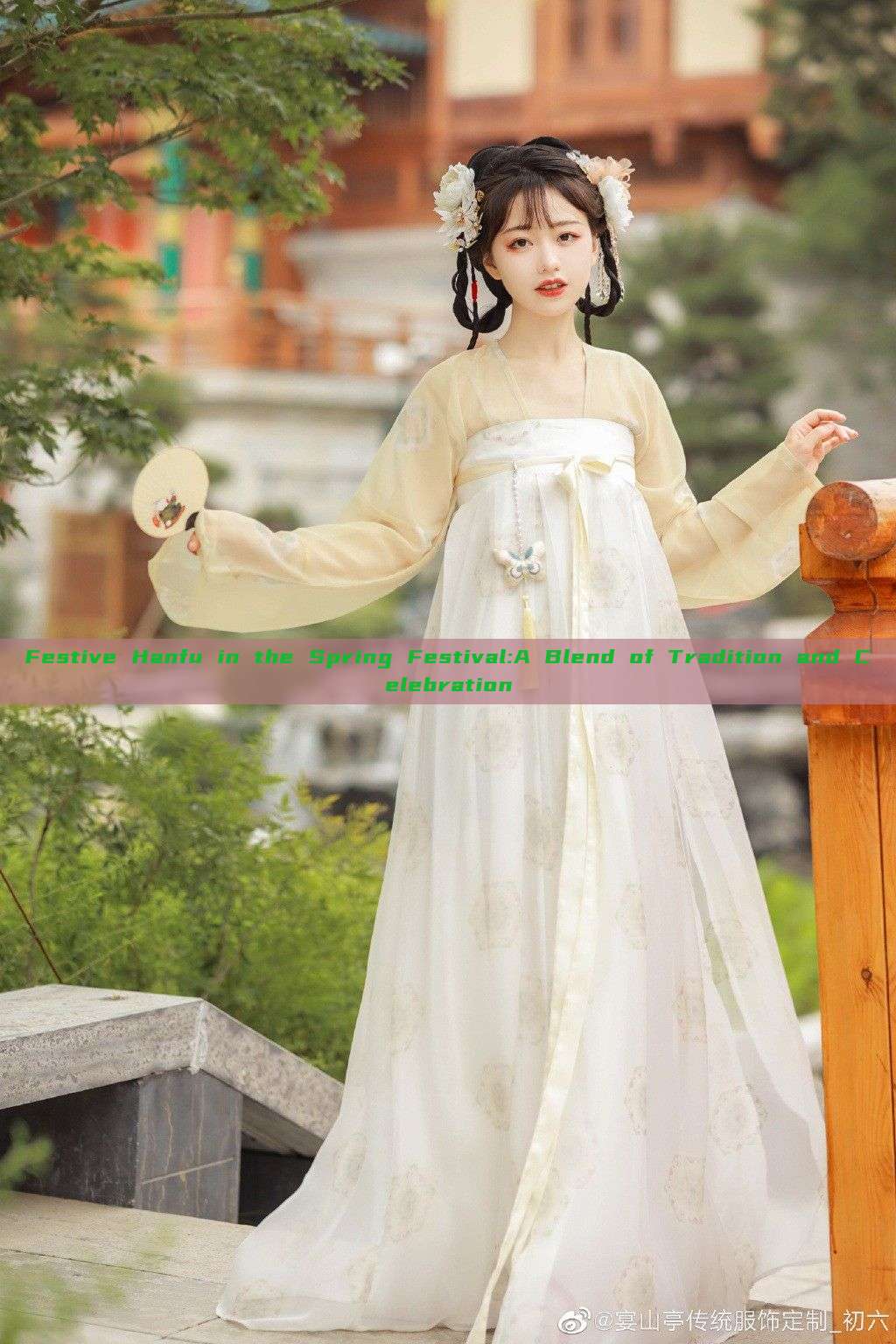 Festive Hanfu in the Spring Festival:A Blend of Tradition and Celebration Festive Hanfu in the Spring Festival:A Blend of Tradition and Celebration