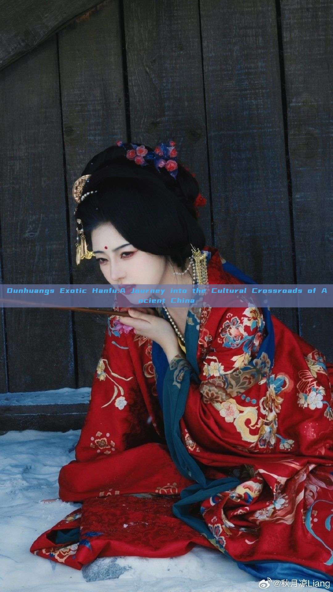 Dunhuangs Exotic Hanfu:A Journey into the Cultural Crossroads of Ancient China Dunhuangs Exotic Hanfu:A Journey into the Cultural Crossroads of Ancient China