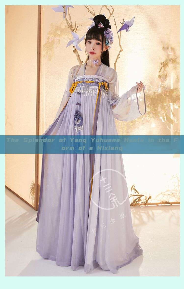 The Splendor of Yang Yuhuans Hanfu in the Form of a Nixiang
