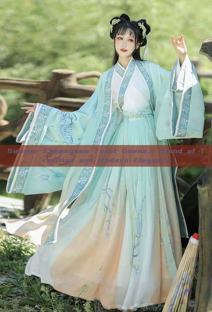 Summer Cheongsam Toast Gowns:A Blend of Tradition and Modern Elegance