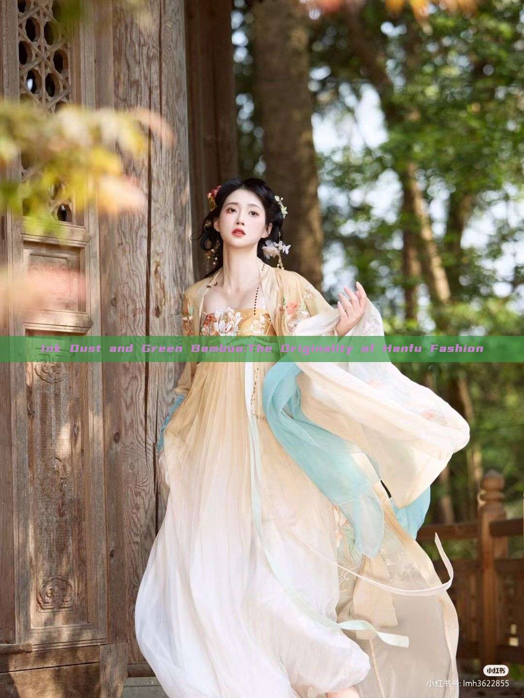 Ink Dust and Green Bamboo:The Originality of Hanfu Fashion Ink Dust and Green Bamboo:The Originality of Hanfu Fashion