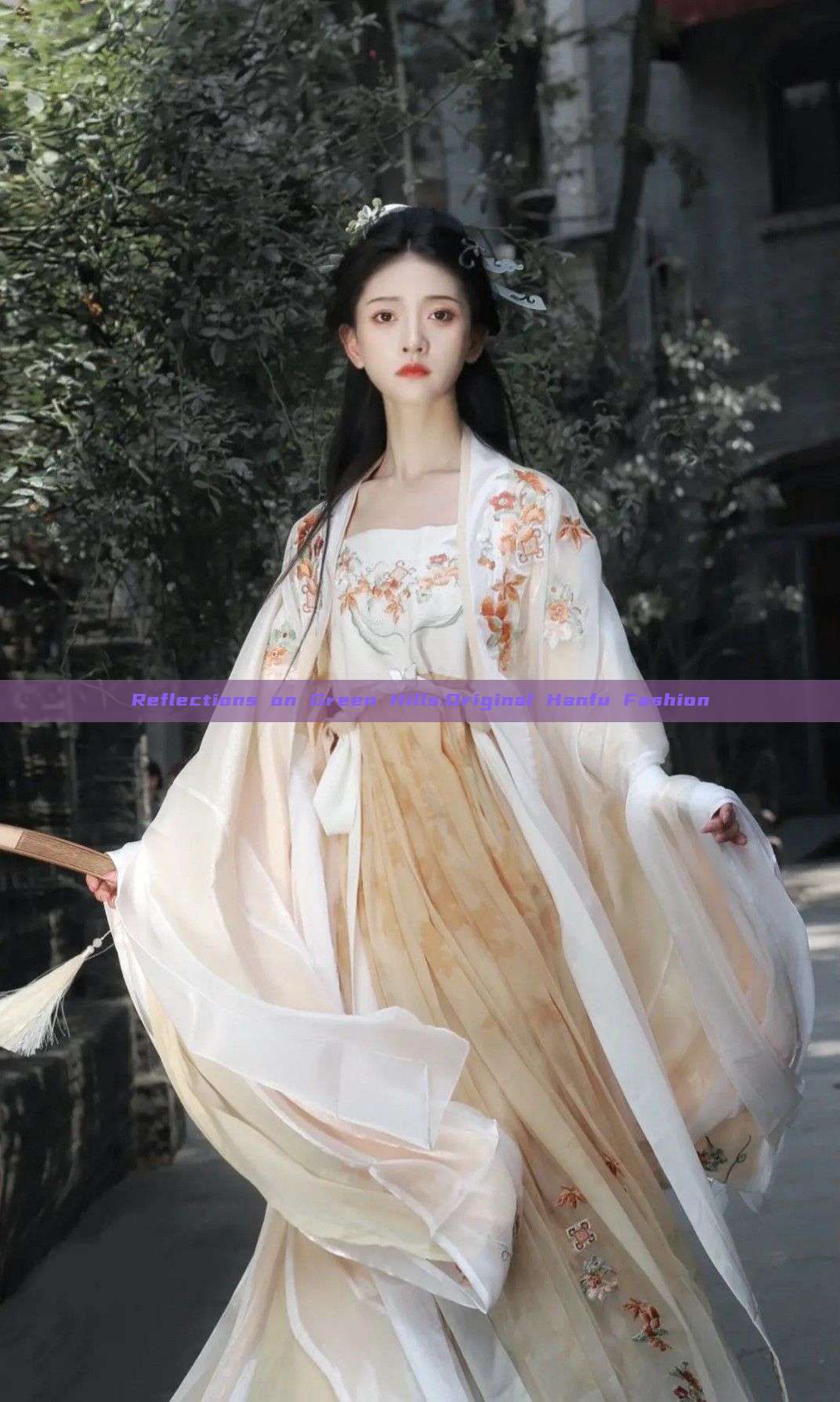 Reflections on Green Hills:Original Hanfu Fashion Reflections on Green Hills:Original Hanfu Fashion