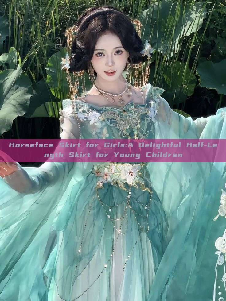 Horseface Skirt for Girls:A Delightful Half-Length Skirt for Young Children