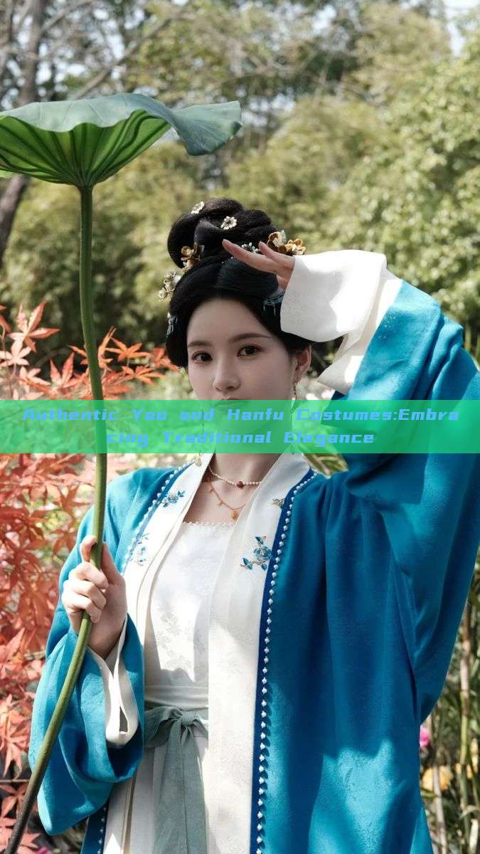 Authentic Yao and Hanfu Costumes:Embracing Traditional Elegance Authentic Yao and Hanfu Costumes:Embracing Traditional Elegance