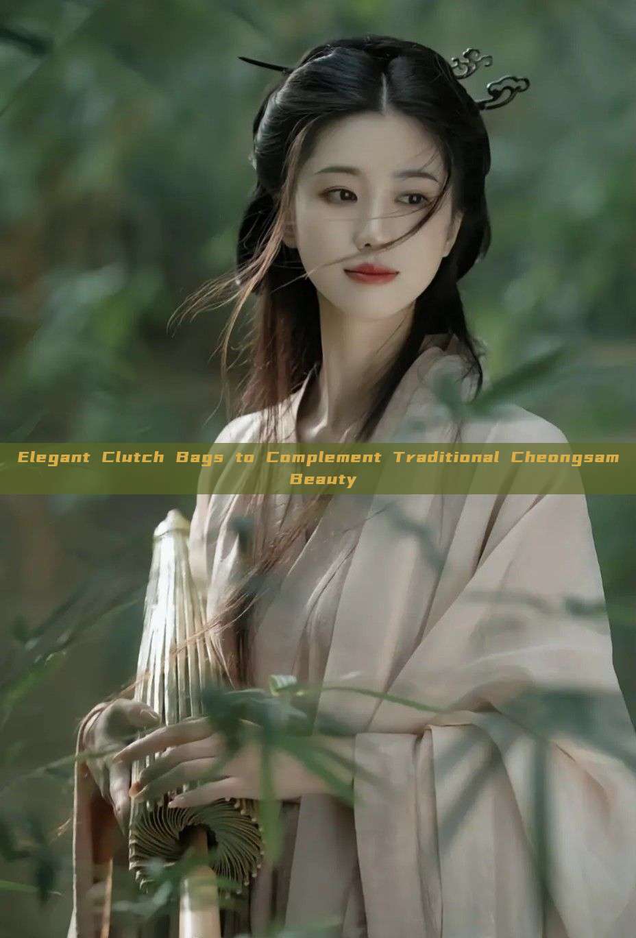 Elegant Clutch Bags to Complement Traditional Cheongsam Beauty Elegant Clutch Bags to Complement Traditional Cheongsam Beauty